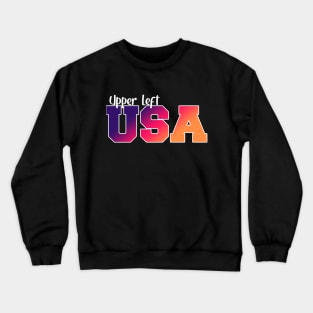 UPPER LEFT USA Crewneck Sweatshirt